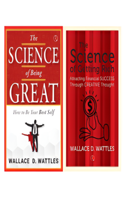 The Science of Getting Rich: Attracting Financial Success Through Creative Thought, The Science Of Being Great:  How To Be Your Best Self