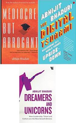 Dreamers And Unicorns, The Digital Tsunami: Succeeding In A World Turned Upside-Down, Mediocre But Arrogant :- Pack Of 3 Books