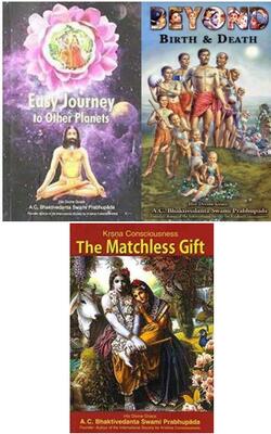 Krishna Consciousness: The Matchless Gift, Beyond Birth And Death, EASY JOURNEY TO OTHER PLANETS :- Pack Of 3 Books