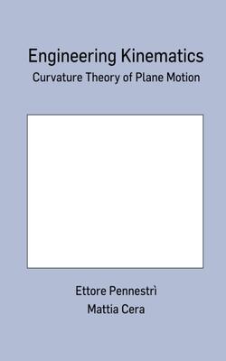 Engineering Kinematics: Curvature Theory of Plane Motion