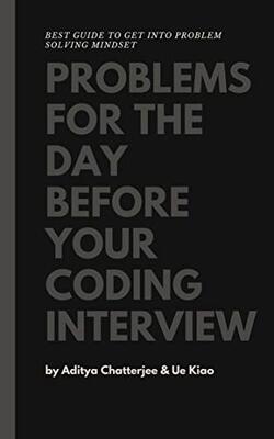 Problems For The Day Before Your Coding Interview