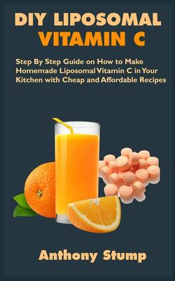 Diy Liposomal Vitamin C: