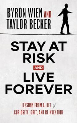 Stay At Risk And Live Forever